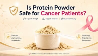 Is Protein Powder Safe for Cancer Patients